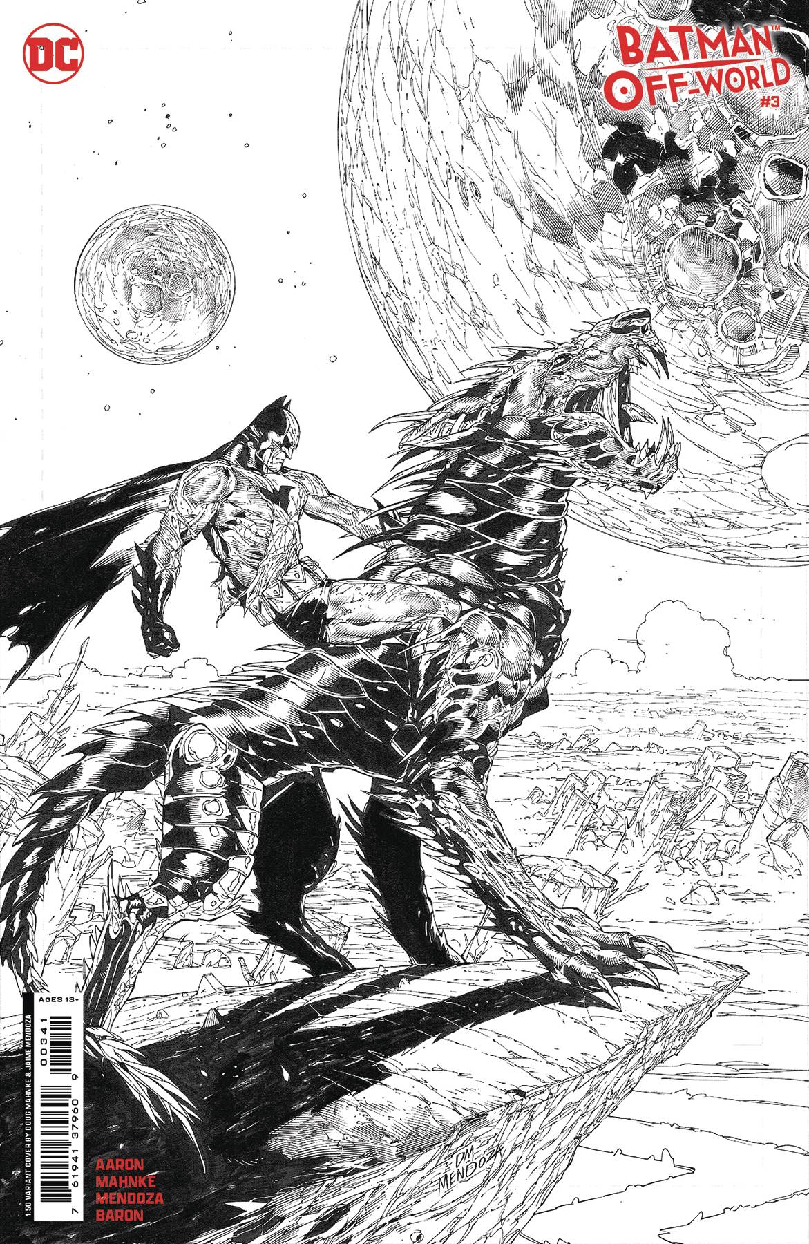 BATMAN OFF-WORLD #3 (OF 6) CVR D INC 1:50 DOUG MAHNKE B&W CARD STOCK VAR- SIGNED BY JASON AARON